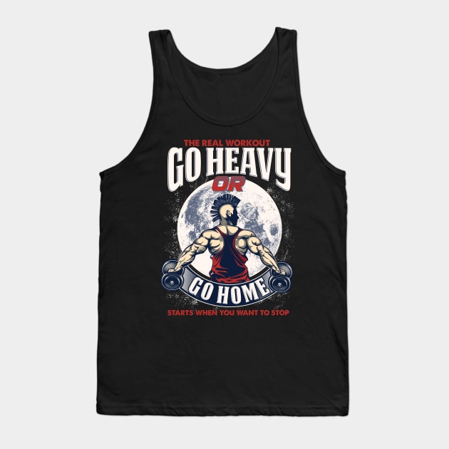 Workout motivational - Go heavy or go home - Dark shirt Tank Top by Teefold